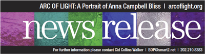 Arc of Light: A Portrait of Anna Campbell Bliss press release